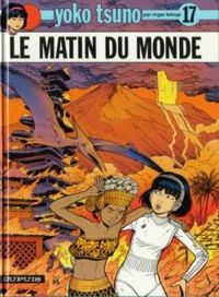 Couverture du livre Le matin du monde - Roger Leloup