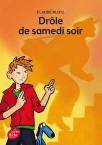 Couverture du livre Drôle de samedi soir ! - Patrick Cauvin - Gilles Bachelet