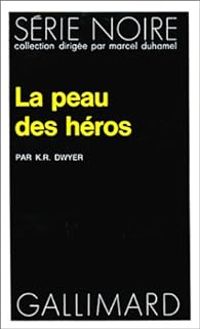 Dean Koontz - La Peau des héros