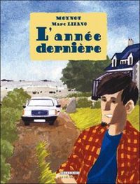 Couverture du livre L'année dernière - Marc Lizano - Emmanuel Moynot