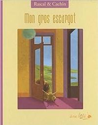 Couverture du livre Mon gros escargot - Rascal 