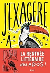 Couverture du livre J'exagère à peine - Fabrice Colin