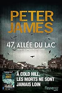 Peter James - 47, allée du Lac