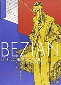 Couverture du livre Le Courant d'Art  - Frederic Bezian