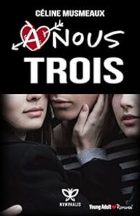 Couverture du livre À nous trois - Celine Musmeaux