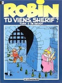 Couverture du livre Tu viens, shérif ? - Turk  - Bob De Groot