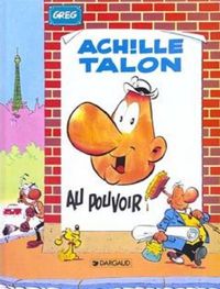 Greg - Achille Talon au pouvoir