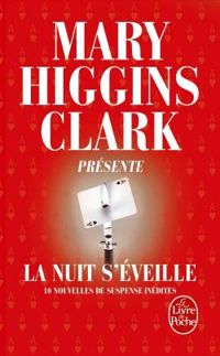 Mary Higgins Clark - La nuit s'éveille