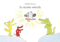 Delphine Bournay - La recette miracle