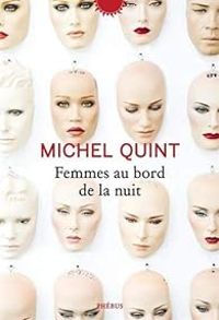 Michel Quint - Femmes au bord de la nuit