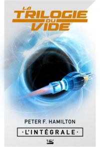 Peter F Hamilton - La trilogie du vide - Intégrale