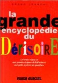 Bruno Leandri - La grande encyclopédie du dérisoire