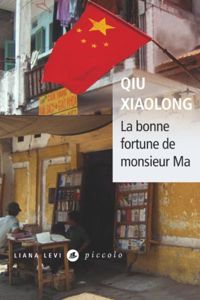 Couverture du livre La bonne fortune de Monsieur Ma - Xiaolong Qiu