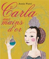 Couverture du livre Carla aux mains d'or - Annie Pietri