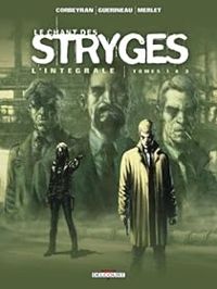 Couverture du livre Le Chant des Stryges - Saison 1 : Tomes 01 à 03 - Richard Guerineau - Ric Corbeyran