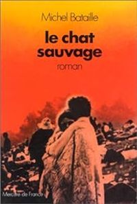 Michel Bataille - Le chat sauvage