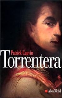 Patrick Cauvin - Torrentera, l'homme qui mourut deux fois