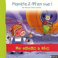 Ann Rocard - Planète Z-99 en vue !