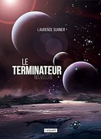 Couverture du livre Le terminateur - Laurence Suhner