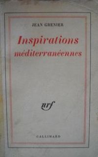 Jean Grenier - Inspirations méditerranéennes