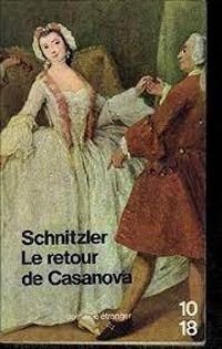 Arthur Schnitzler - Le Retour de Casanova