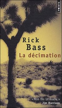 Couverture du livre La Décimation - Rick Bass