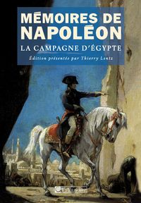 Couverture du livre La campagne d'Egypte 1798-1799 - Napoleon Bonaparte