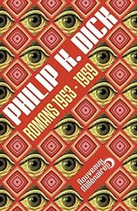 Couverture du livre Romans : 1953 - 1959 - Philip K Dick