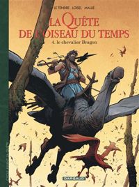 Couverture du livre Le Chevalier Bragon  - Serge Le Tendre