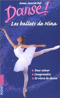 Couverture du livre Les Ballets de Nina - Anne Marie Pol