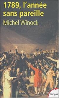 Couverture du livre 1789, l'année sans pareille - Michel Winock