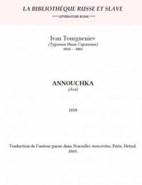 Ivan Tourgueniev - Anouchka