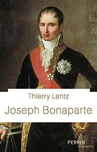 Couverture du livre Joseph Bonaparte - Thierry Lentz