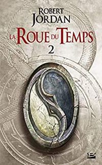 Couverture du livre L'oeil du monde (2/2) - Robert Jordan