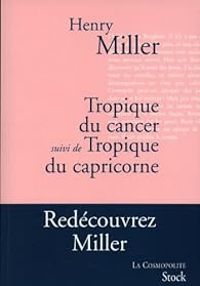 Couverture du livre Tropique du Cancer - Tropique du Capricorne - Henry Miller