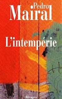 Couverture du livre L'intempérie - Pedro Mairal