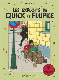 Hergé - Les exploits de Quick et Flupke: 1er volume