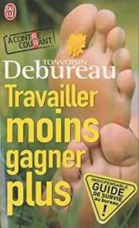  Tonvoisin - Travailler moins, gagner plus