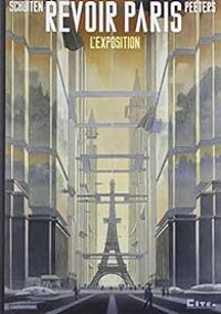 Couverture du livre Revoir Paris - l'Exposition - Francois Schuiten