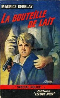 Couverture du livre La Bouteille de lait - Nol Calef