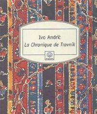 Couverture du livre La Chronique de Travnik - Ivo Andric