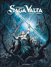 Couverture du livre Saga Valta - Intégrale - Jean Dufaux