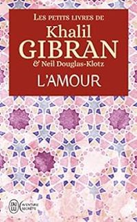 Couverture du livre Les petits livres de Khalil Gibran : L'Amour - Khalil Gibran