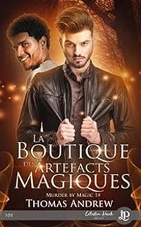 Thomas Andrew - La boutique des artefacts magiques