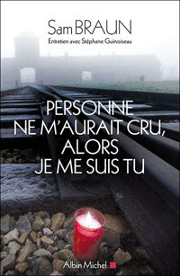 Couverture du livre Personne ne m'aurait cru, alors je me suis tu - Stephane Guinoiseau - Sam Braun