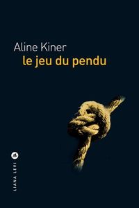 Aline Kiner - Le jeu du pendu