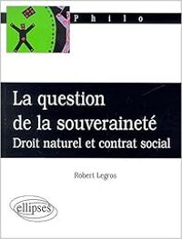 Robert Legros - La question de la souveraineté 