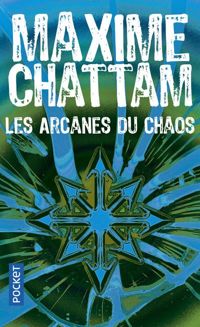 Couverture du livre Les arcanes du chaos  - Maxime Chattam