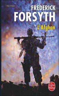 Frédérick Forsyth - L'Afghan