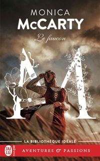 Couverture du livre Le faucon - Monica Mccarty